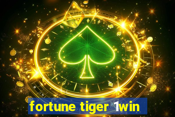 fortune tiger 1win